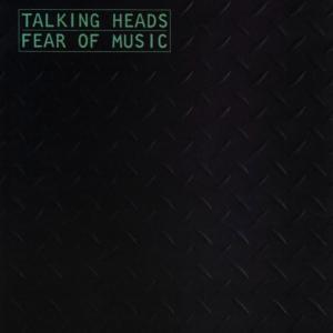 Talking_Heads-Fear_of_Music.jpg